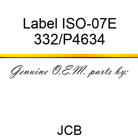 Label ISO-07E 332/P4634