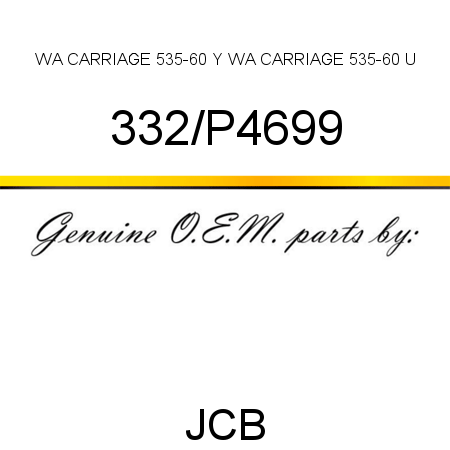 WA CARRIAGE 535-60 Y, WA CARRIAGE 535-60 U 332/P4699