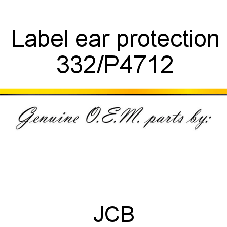 Label, ear protection 332/P4712