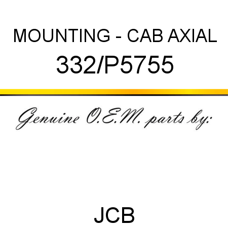 MOUNTING - CAB AXIAL 332/P5755