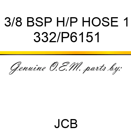 3/8 BSP H/P HOSE 1 332/P6151