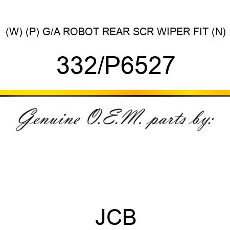(W) (P) G/A ROBOT REAR SCR WIPER FIT (N) 332/P6527