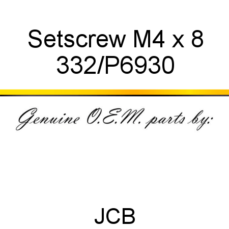 Setscrew, M4 x 8 332/P6930