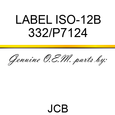 LABEL ISO-12B 332/P7124