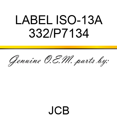 LABEL ISO-13A 332/P7134