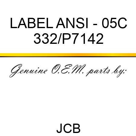 LABEL ANSI - 05C 332/P7142