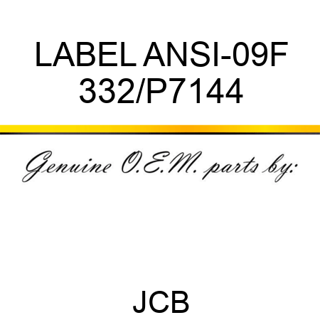 LABEL ANSI-09F 332/P7144