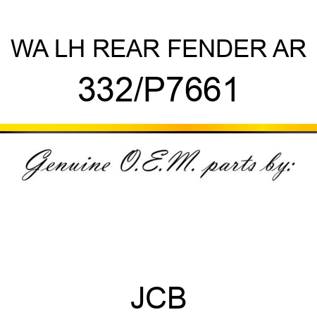 WA LH REAR FENDER AR 332/P7661