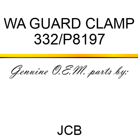 WA GUARD CLAMP 332/P8197