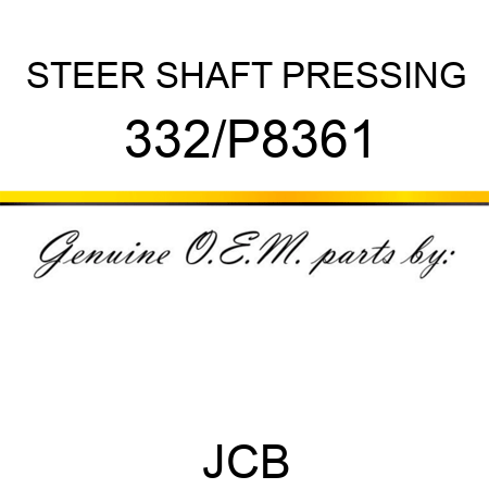 STEER SHAFT PRESSING 332/P8361