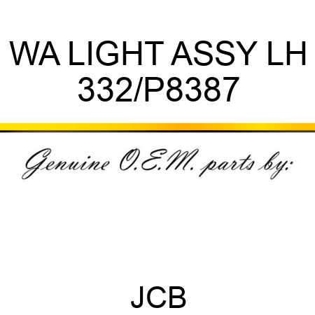 WA LIGHT ASSY LH 332/P8387