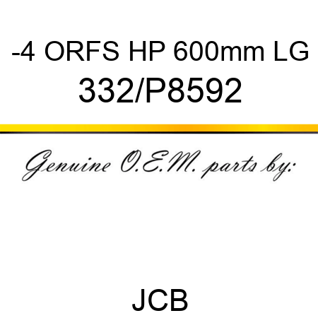 -4 ORFS HP 600mm LG 332/P8592