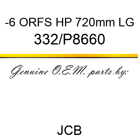 -6 ORFS HP 720mm LG 332/P8660