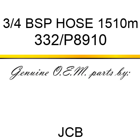 3/4 BSP HOSE 1510m 332/P8910