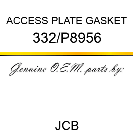 ACCESS PLATE GASKET 332/P8956