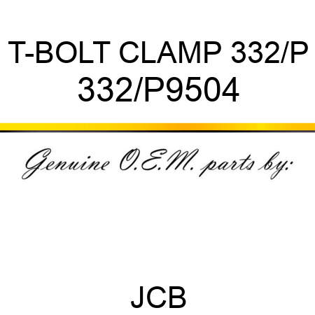 T-BOLT CLAMP 332/P 332/P9504