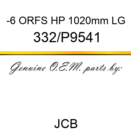 -6 ORFS HP 1020mm LG 332/P9541