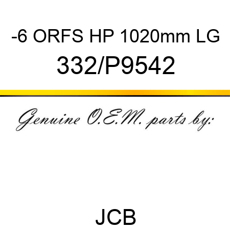 -6 ORFS HP 1020mm LG 332/P9542