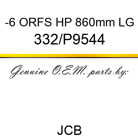 -6 ORFS HP 860mm LG 332/P9544