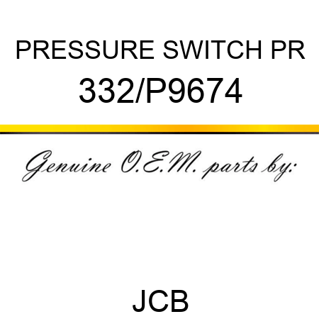 PRESSURE SWITCH PR 332/P9674