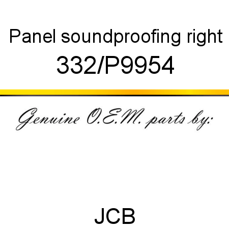 Panel, soundproofing, right 332/P9954