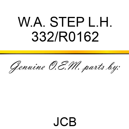 W.A. STEP L.H. 332/R0162