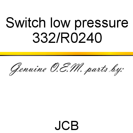 Switch, low pressure 332/R0240