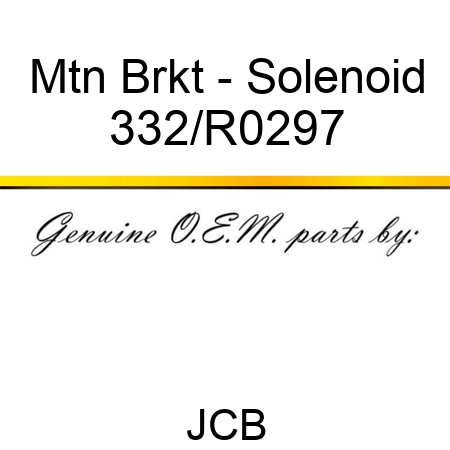 Mtn Brkt - Solenoid 332/R0297