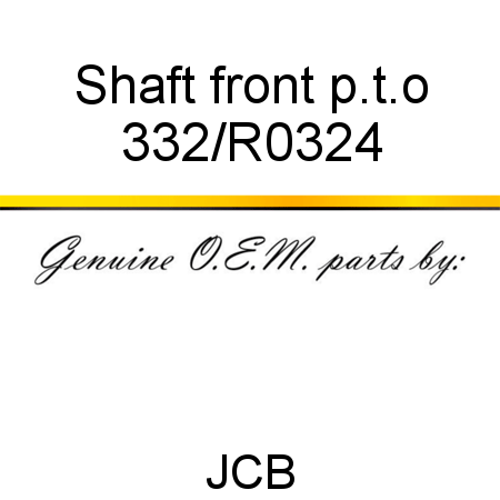 Shaft, front p.t.o 332/R0324