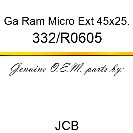Ga Ram Micro Ext 45x25. 332/R0605