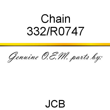 Chain 332/R0747