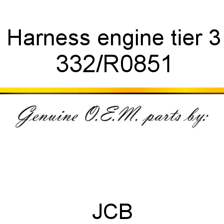 Harness, engine, tier 3 332/R0851