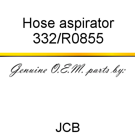 Hose, aspirator 332/R0855