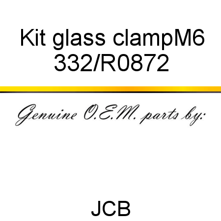 Kit, glass clamp,M6 332/R0872
