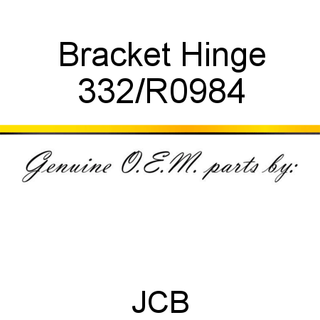 Bracket, Hinge 332/R0984