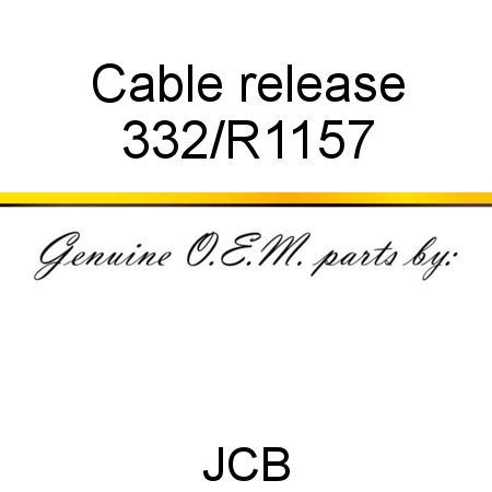 Cable, release 332/R1157
