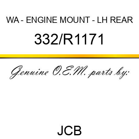 WA - ENGINE MOUNT - LH REAR 332/R1171
