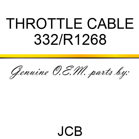 THROTTLE CABLE 332/R1268