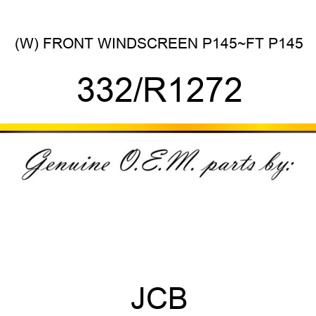 (W) FRONT WINDSCREEN P145~FT P145 332/R1272