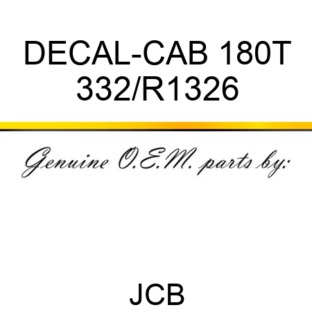 DECAL-CAB 180T 332/R1326