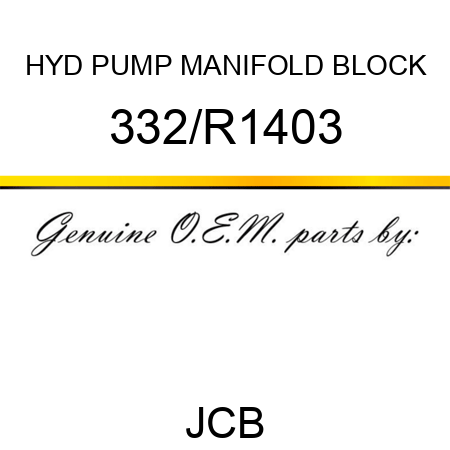 HYD PUMP MANIFOLD BLOCK 332/R1403