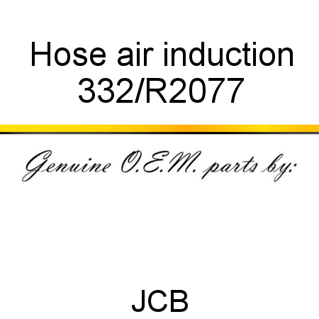 Hose, air induction 332/R2077