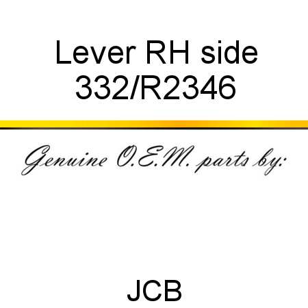 Lever, RH side 332/R2346