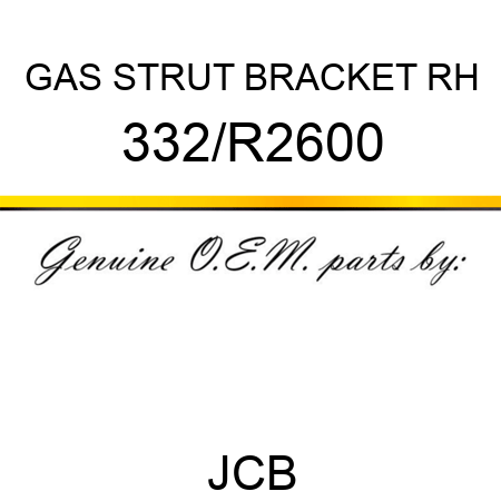 GAS STRUT BRACKET RH 332/R2600