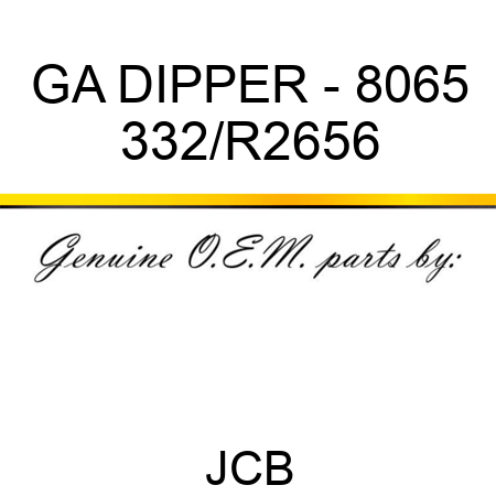 GA DIPPER - 8065 332/R2656