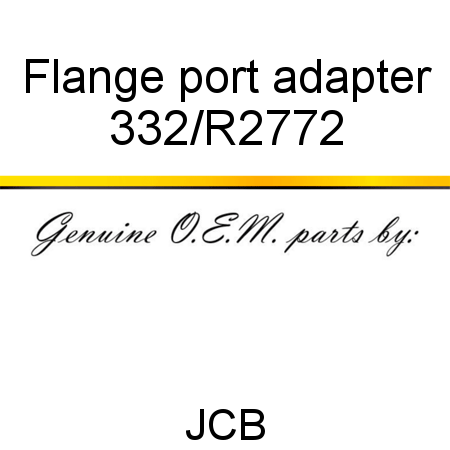Flange, port adapter 332/R2772