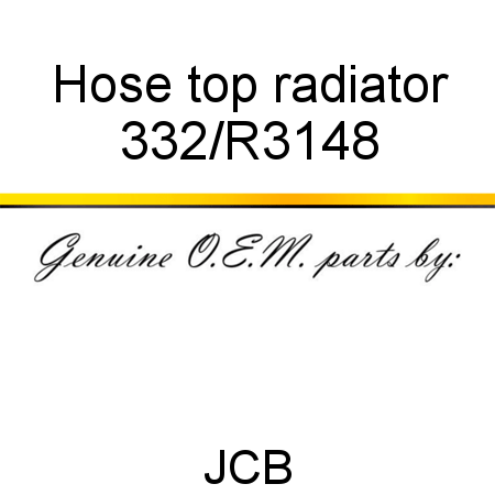 Hose, top radiator 332/R3148