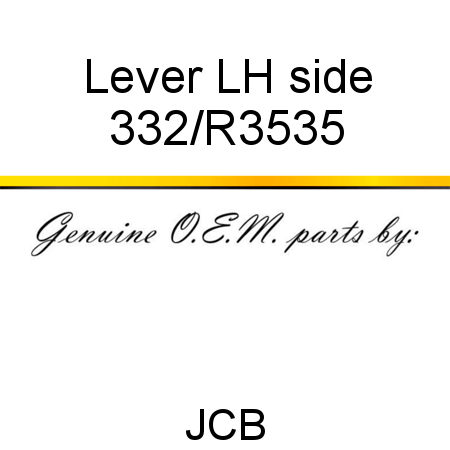 Lever, LH side 332/R3535