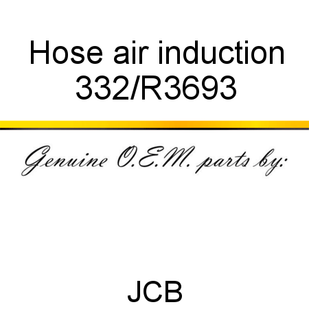 Hose, air induction 332/R3693