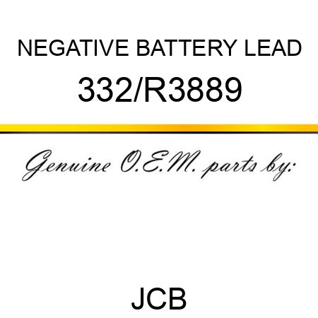 NEGATIVE BATTERY LEAD 332/R3889